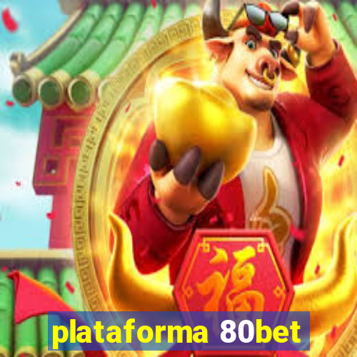 plataforma 80bet